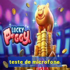 teste de microfone